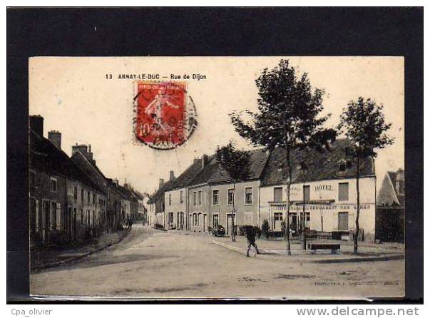 21 ARNAY LE DUC Route De Dijon, Hotel Des Gares, Ed Coqueugniot 13, 1910 - Arnay Le Duc