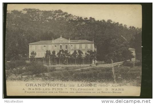 83 NANS LES PINS / Grand Hotel De Lorge - Nans-les-Pins