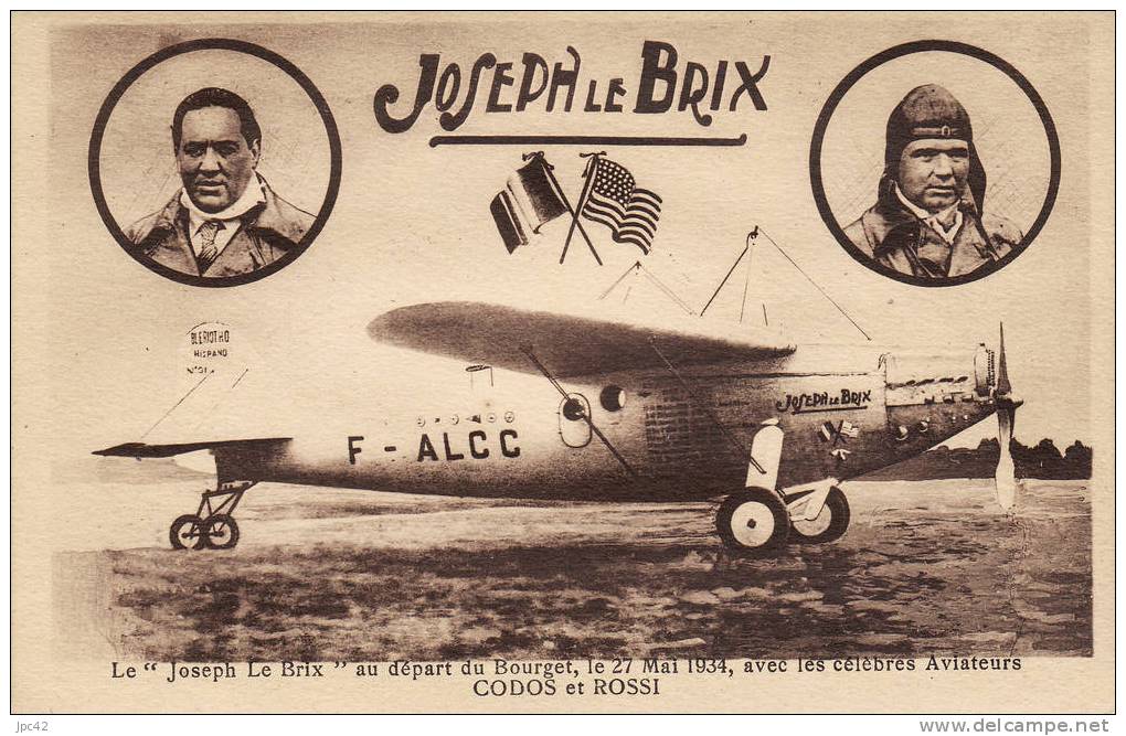 Le "Joseph Le Brix" Au Départ Du Bourget 27 Mai 1934, Avec Les Célèbres Aviateurs CODOS Et ROSSI - Le Bourget