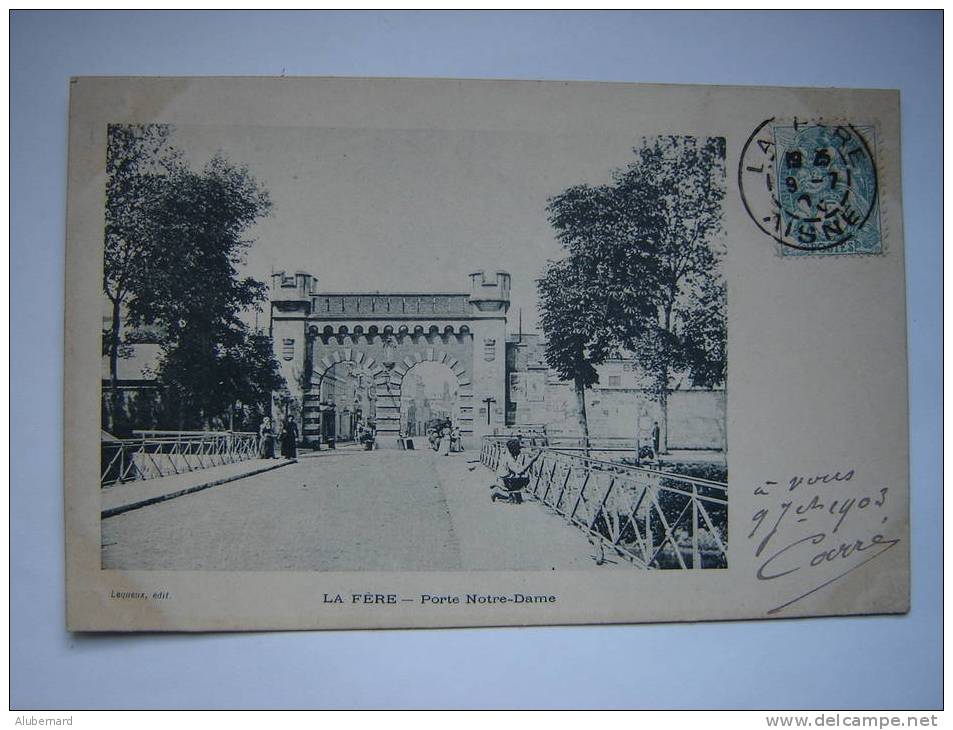 La Fére . Porte Notre-Dame.1903 - Fere En Tardenois