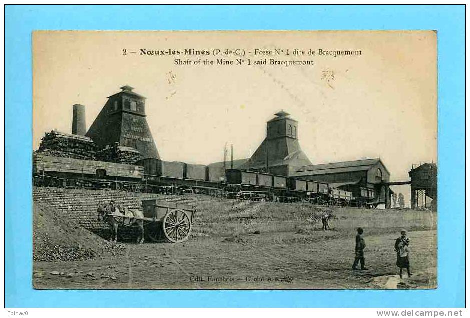 B - 62 - NOEUX LES MINES - Fosse N° 1 Dite De Bracquemont - Mine - Gare - Attelage - Noeux Les Mines