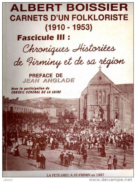 Grand Livre Carnets  D'un Folkloriste, Chronique Historiees De Firminy Et De Sa Region - Pays De Loire