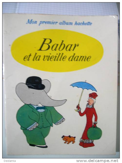 Babar Et La Vieille Dame Mon 1er Album Hachette 1969 - Hachette