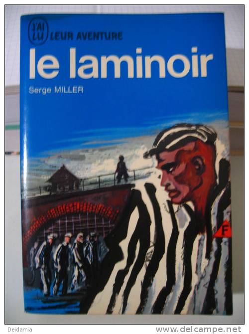 Leur Aventure Le Laminoir Par Serge MILLER 1969. - Adventure