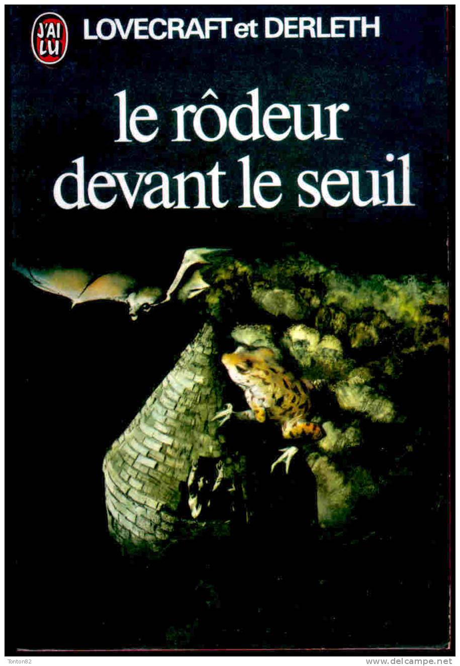 J´ai Lu SF N° 471 - Le Rôdeur Devant Le Seuil - Lovercraft Et Derleth - J'ai Lu