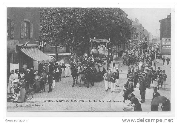 69 )) GIVORS, Cavalcade 26 Mai 1907, Le Char De La Boule Joyeuse, ANIMEE, Piegay édit - Givors