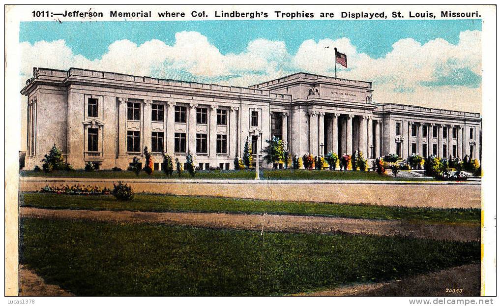 ST LOUIS / JEFFERSON MEMORIAL WHERE COL LINDBERGH S TROPHIES ARE DISPLAYED - St Louis – Missouri