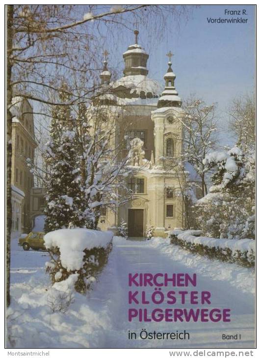 Kirchen, Klöster, Pilgerwege In Österreich. N° 1. Franz R. Vorderwinkler - Otros & Sin Clasificación