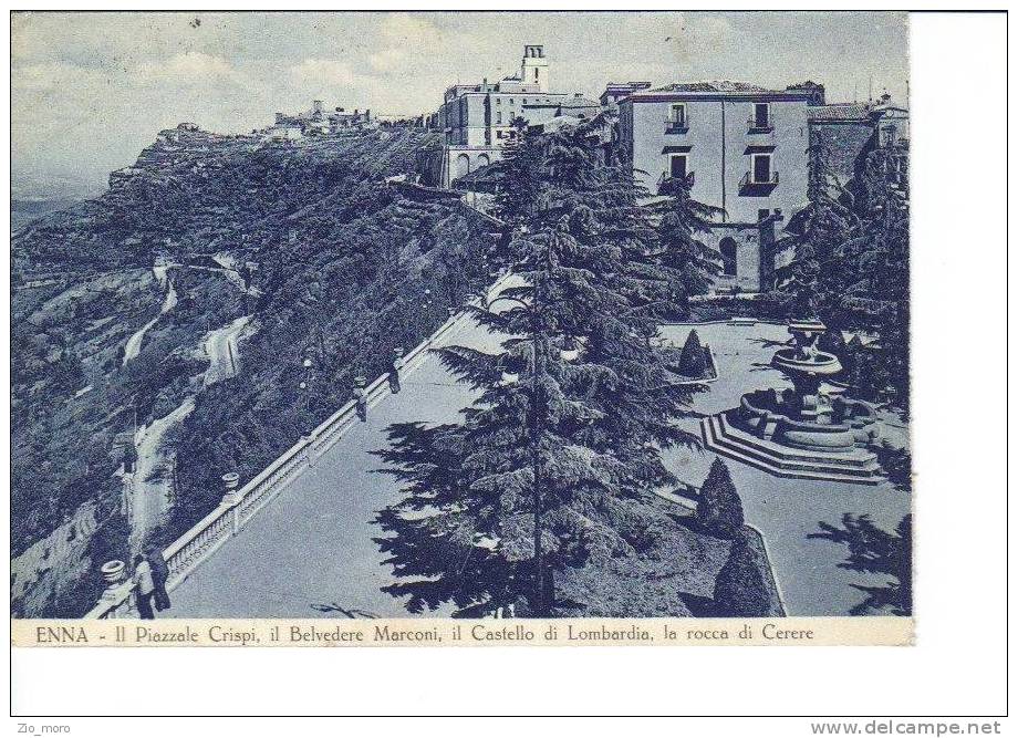 ENNA 1958 - Il Piazzale Crispi, Il Belvedere Marconi, Il Castello Di Lombardia, La Rocca Di Cerere - Enna