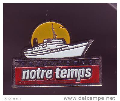 Pin´s Paquebot Notre Temps - Bateaux