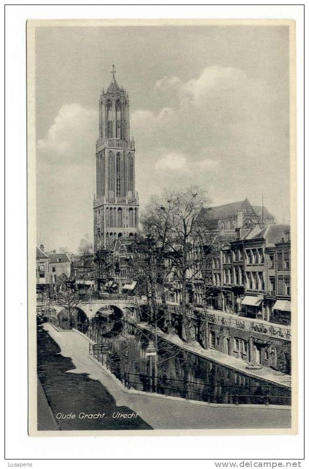 OLD FOREIGN 1587 -  THE NETHERLANDS - HOLLAND - UTRECHTOUDE GRACHT - Utrecht