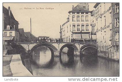 71 Mechelen Le Pont Gothique - Malines