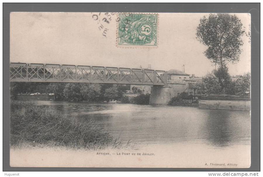 B - CARTE POSTALE CENTENAIRE - 60 - ATTICHY - LE PONT - - Attichy