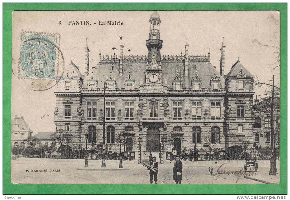 PANTIN - LA MAIRIE - Carte Centenaire De 1905 - Pantin