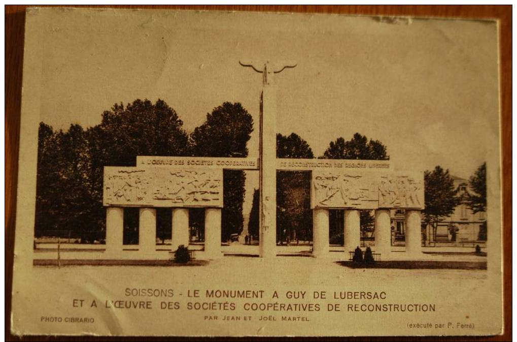 CPA SOISSONS (02 - Aisne) - Le Monument à Guy De Lubersac Et à L'oeuvre Des Sociétés Coopératives De Reconstruction - Soissons