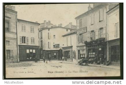 33 BLAYE La Place Rabolte - Blaye