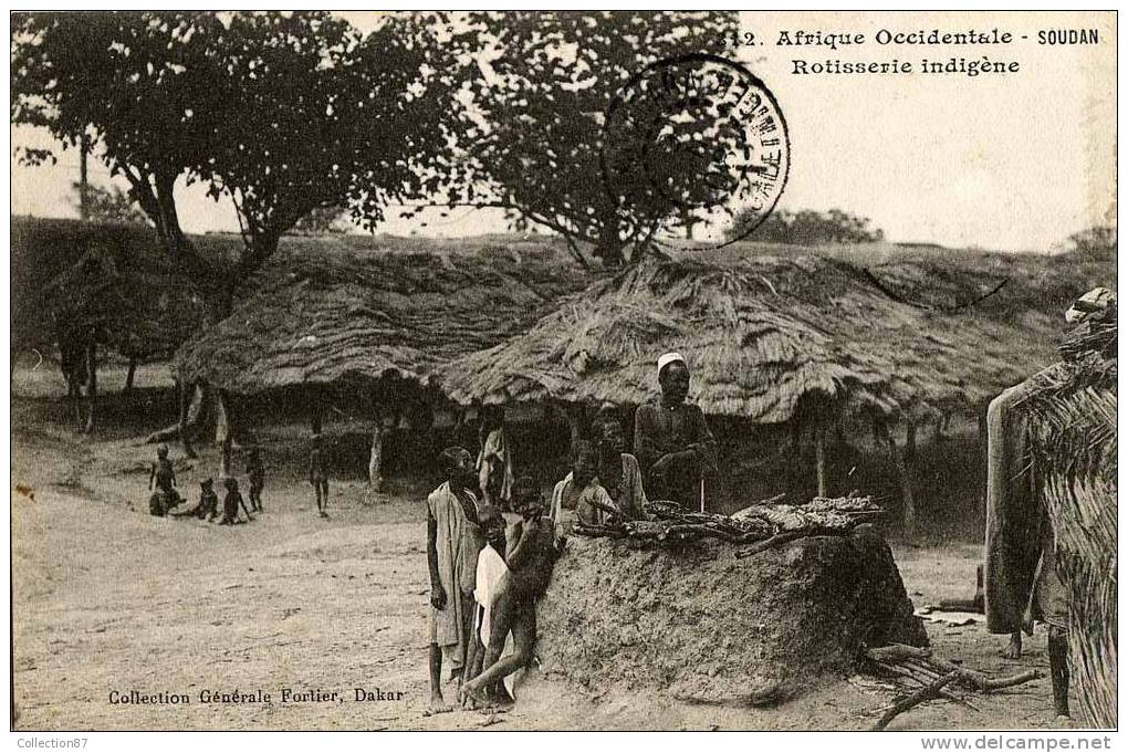 COLLECTION FORTIER N° 312 - AFRIQUE FRANCAISE - SOUDAN - ROTISSERIE INDIGENE - Soudan
