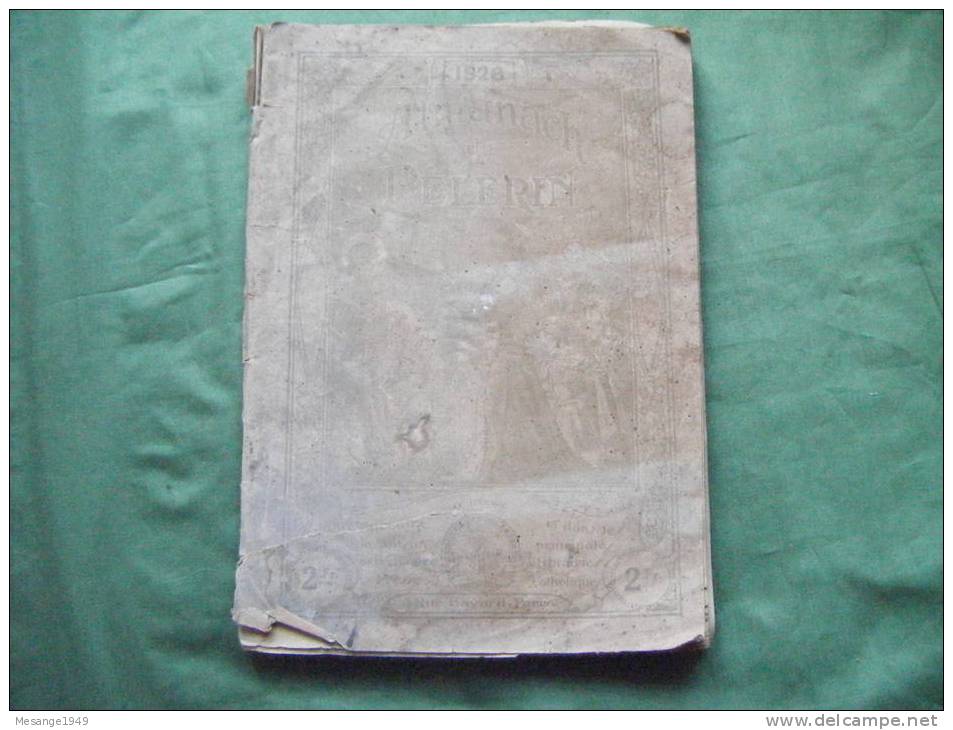 Almanach Du Pelerin 1928 Illustration-cip-l G-perrette.-chemin De Fer-nobel-les Solennites Mariales De Chartres- Etc.... - 1950 à Nos Jours