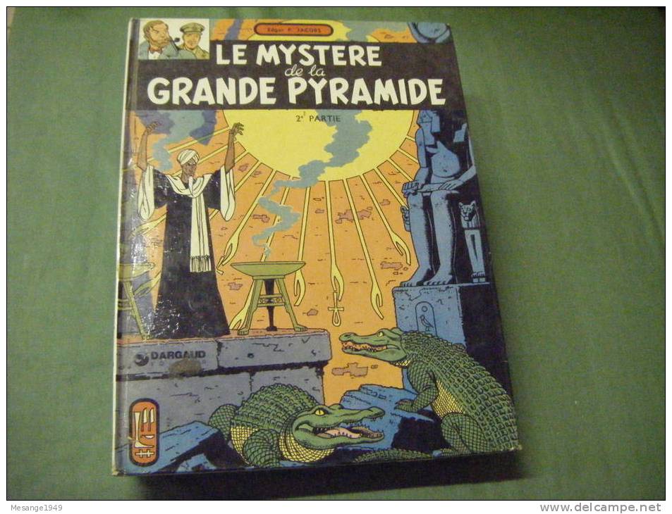 Le Mystere De La Grande Pyramide - 2eme Partie Edgar P.jacobs-editeur Dargaud- - Andere & Zonder Classificatie