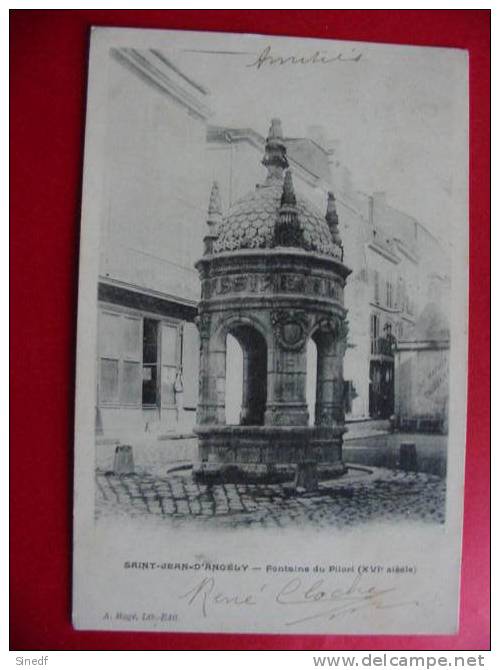 17 ST JEAN D' ANGELY  Fontaine Du PILORI  Circulee 1904 Edit Roge   N ° - Saint-Jean-d'Angely