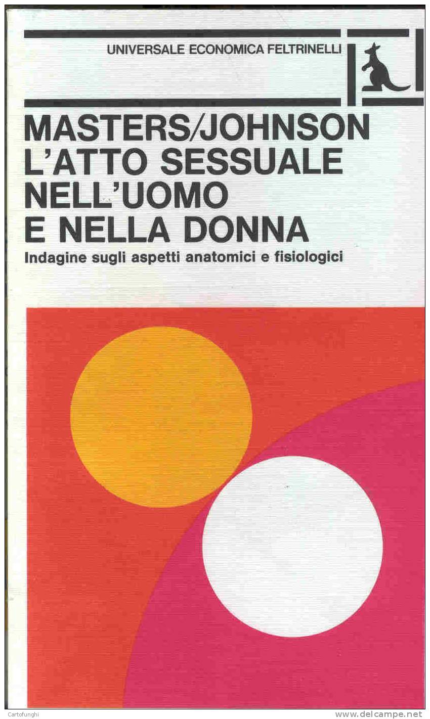 L´ ATTO SESSUALE NELL´UOMO E NELLA DONNA ASPETTI ANATOMICI E FISIOLOGICI  MASTERS JOHNSON  FISIOLOGIA SESSUOLOGIA NUOVO - Medicina, Psicologia