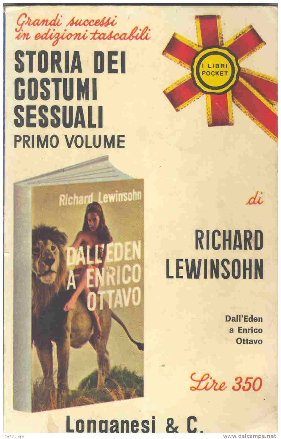 S STORIA DEI COSTUMI SESSUALI - DALL'EDEN A ENRICO OTTAVO / DI RICHARD LEWINSOHN  ANTROPOLOGIA SOCIOLOGIA  Usato - Société, Politique, économie