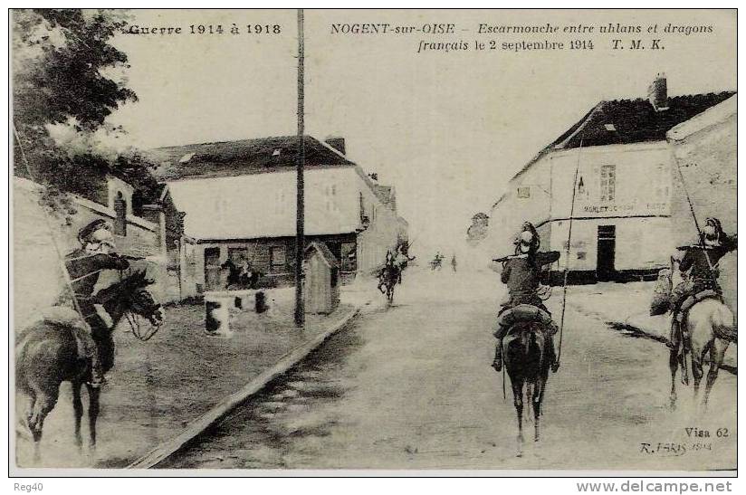 D60 - NOGENT SUR OISE  -  Escarmouche Entre Uhlans Et Dragons Français Le 2 Septembre 1914 - Nogent Sur Oise