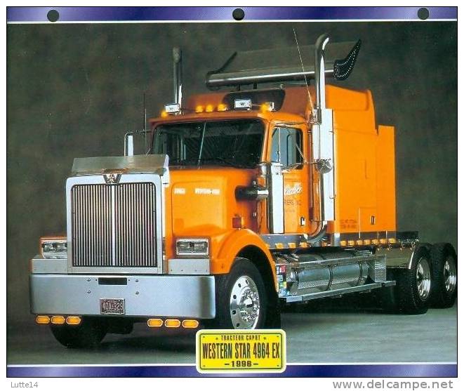 CAMIONS : Fiche éditions Atlas WESTERN STAR 4964 EX (recto: Photo, Verso: Notes Techniques) - Camion