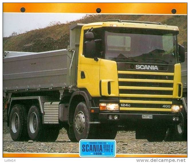 CAMIONS : Fiche éditions Atlas SCANIA SERIE 4 TYPE C (recto: Photo, Verso: Notes Techniques) - Vrachtwagens