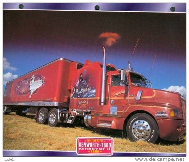 CAMIONS : Fiche éditions Atlas KENWORTH T600 AERODYNE II (recto: Photo, Verso: Notes Techniques) - Vrachtwagens