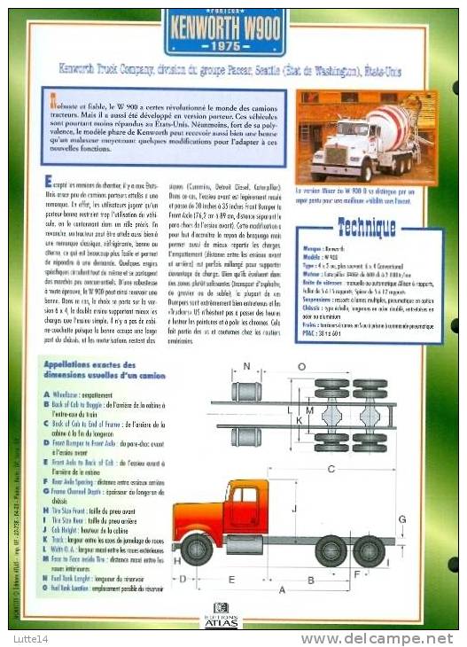 CAMIONS : Fiche éditions Atlas KENWORTH W900  (recto: Photo, Verso: Notes Techniques) - Vrachtwagens