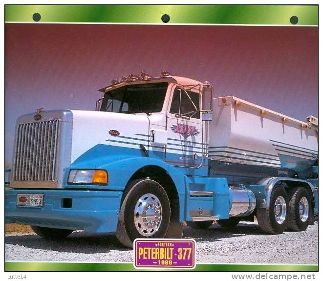 CAMIONS : Fiche éditions Atlas PETERBILT 377 (recto: Photo, Verso: Notes Techniques) - Trucks