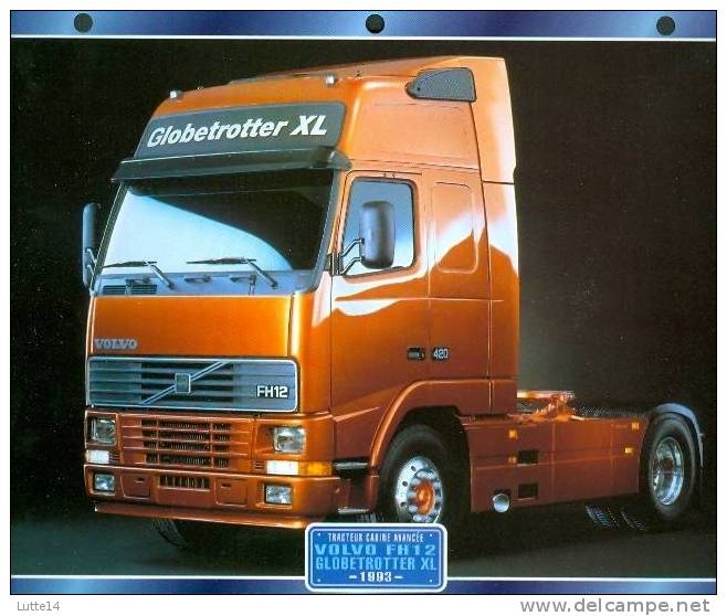 CAMIONS : Fiche éditions Atlas VOLVO FH 12 GLOBETROTTER XL (recto: Photo, Verso: Notes Techniques) - Camions