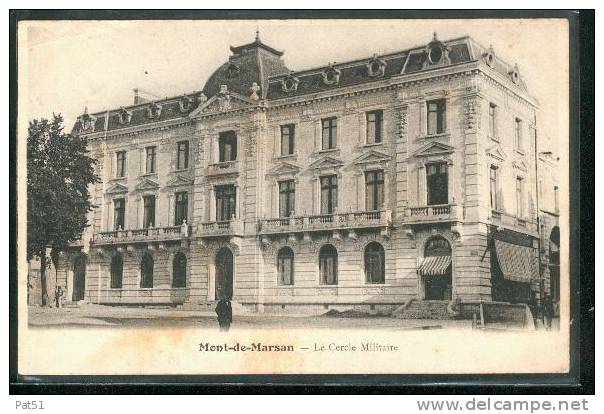 LANDES - Mont De Marsan : Le Cercle Militaire - Mont De Marsan