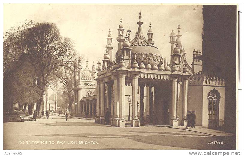 Entrance To Pavilion, Brighton Publ. Avery, Brighton & Hove Ca 1905-1910 - Brighton