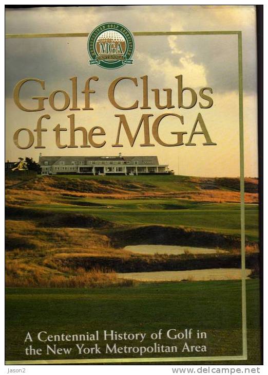 Grand Livre Golf Clubs Of The Mga - 1950-Hoy