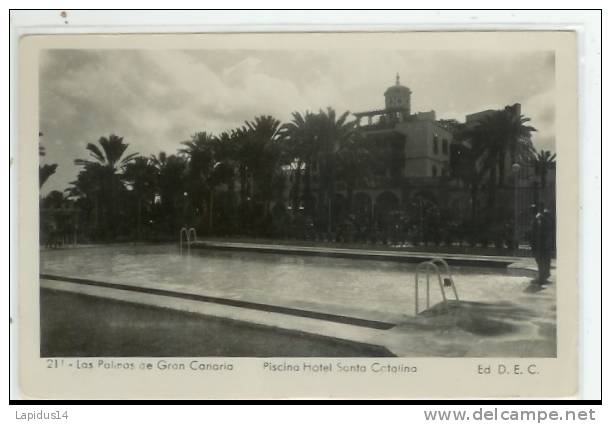 H 922 / CPSM   ESPAGNE      -LAS PALMA DE GRAN CANARIA   -   PISCINA HOTEL SANTA CCATALINA - La Palma