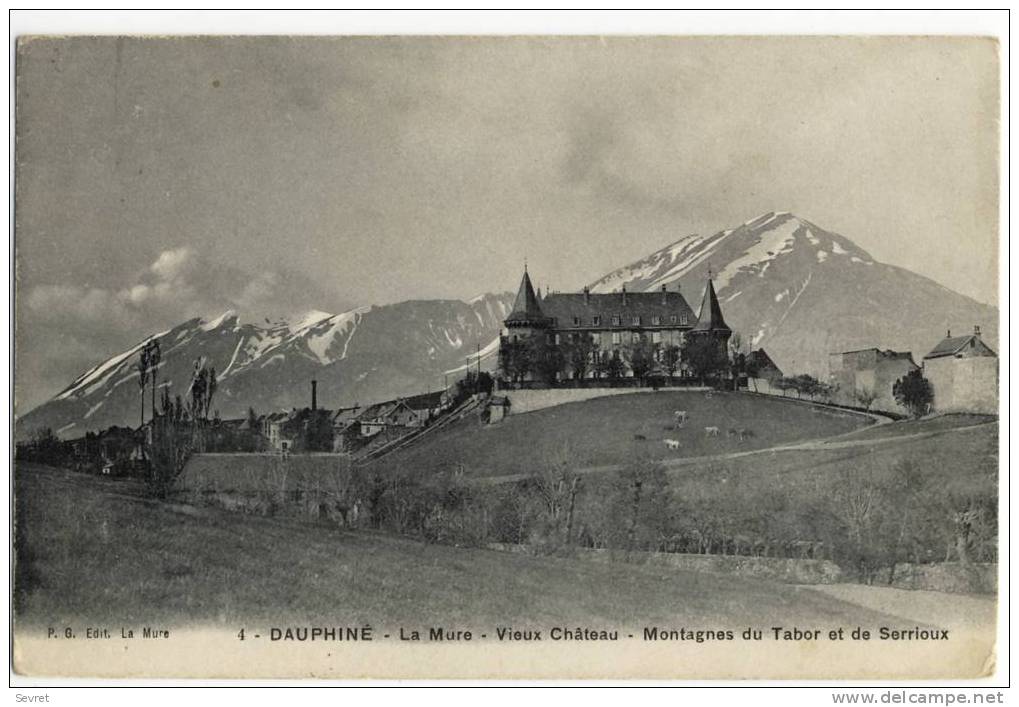 LA MURE. - Vieux Ch^teau - Montagnes Du Tabor Et De Serrioux - La Mure