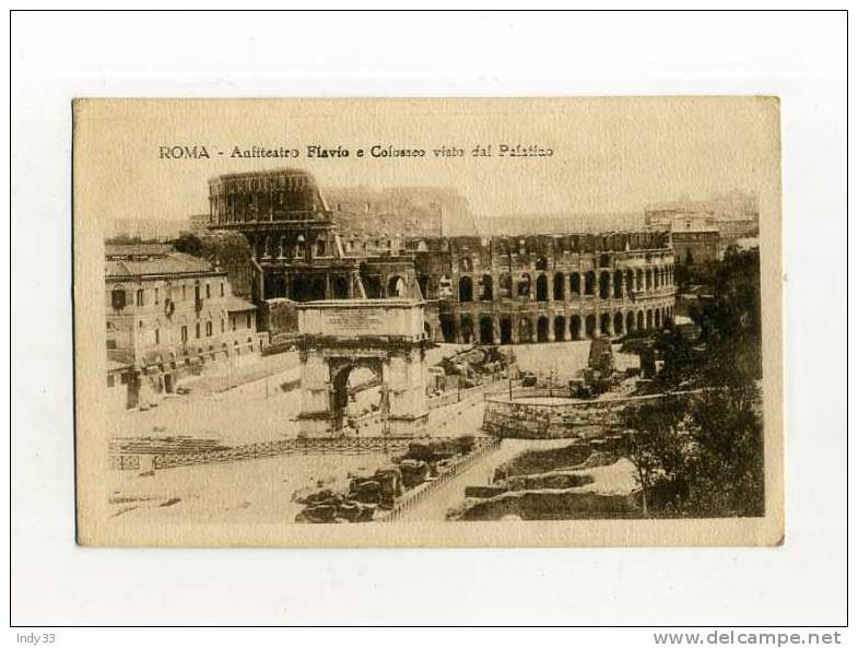 - ITALIE LAZIO . ROMA .ANFITEATRO FLAVIO E COLOSSEOVISTO DAL PALATINO - Coliseo