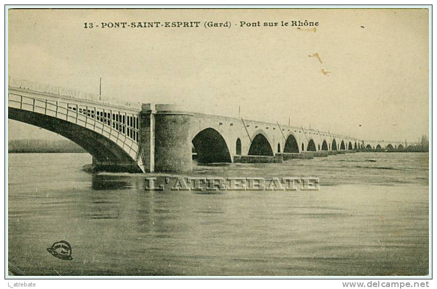 PONT-SAINT-ESPRIT - Le Pont Sur Le Rhône - Superbe CPA - Pont-Saint-Esprit