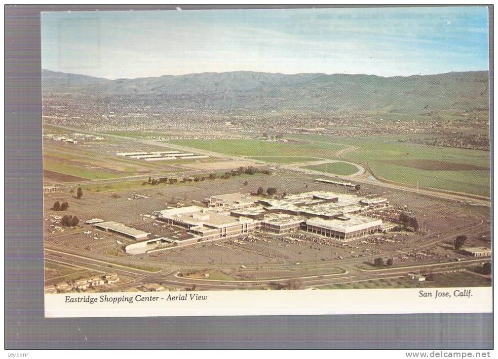 Eastridge Shopping Center Aerial View, San Jose, California - San Jose