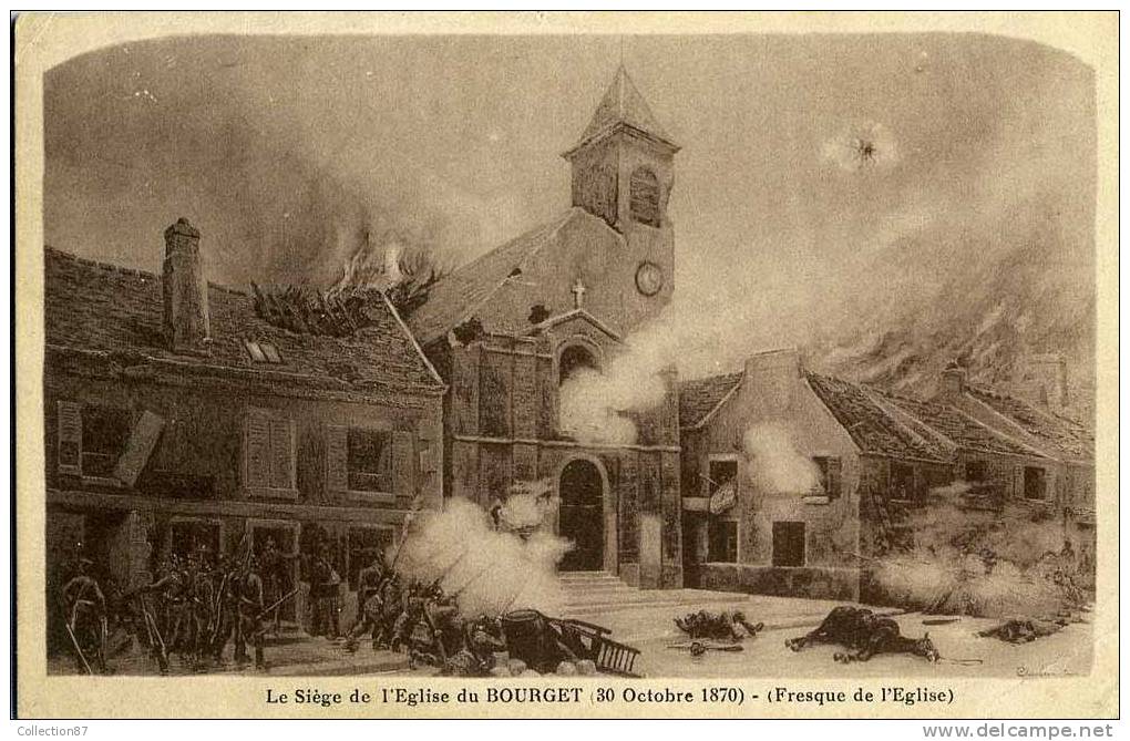 93 - LE BOURGET  - SIEGE De L'EGLISE Le 30 OCTOBRE 1870 - GUERRE De 1870-71 - Le Bourget