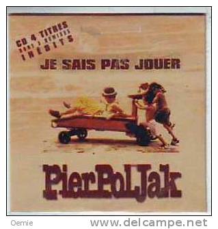 PIERPOLJAK °°  JE NE SAIS PAS JOUER  Cd Single - Rap & Hip Hop