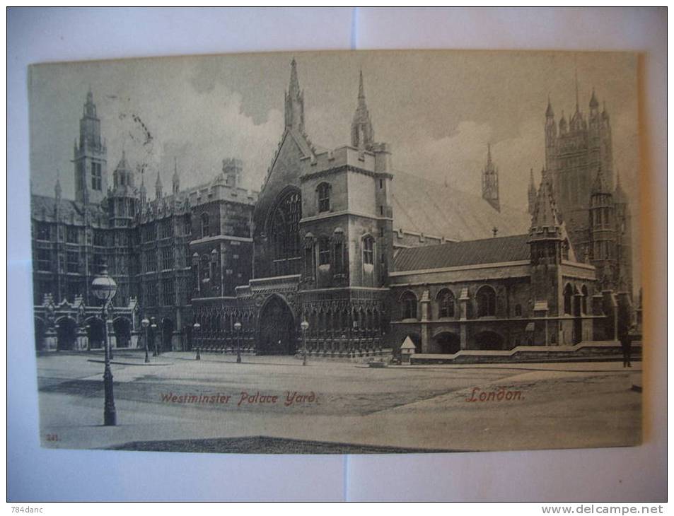 LONDON - 1908 - PALACE YARD -  WESTMINSTER - Westminster Abbey