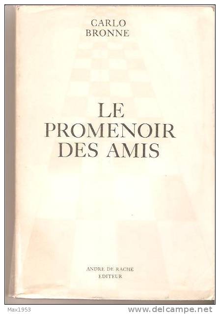 (simenon) Carlo Bronne - Le Promenoir Des Amis- André De Rache Editeur, Bxl, 1967- Pp67-81 Georges Simenon - Simenon