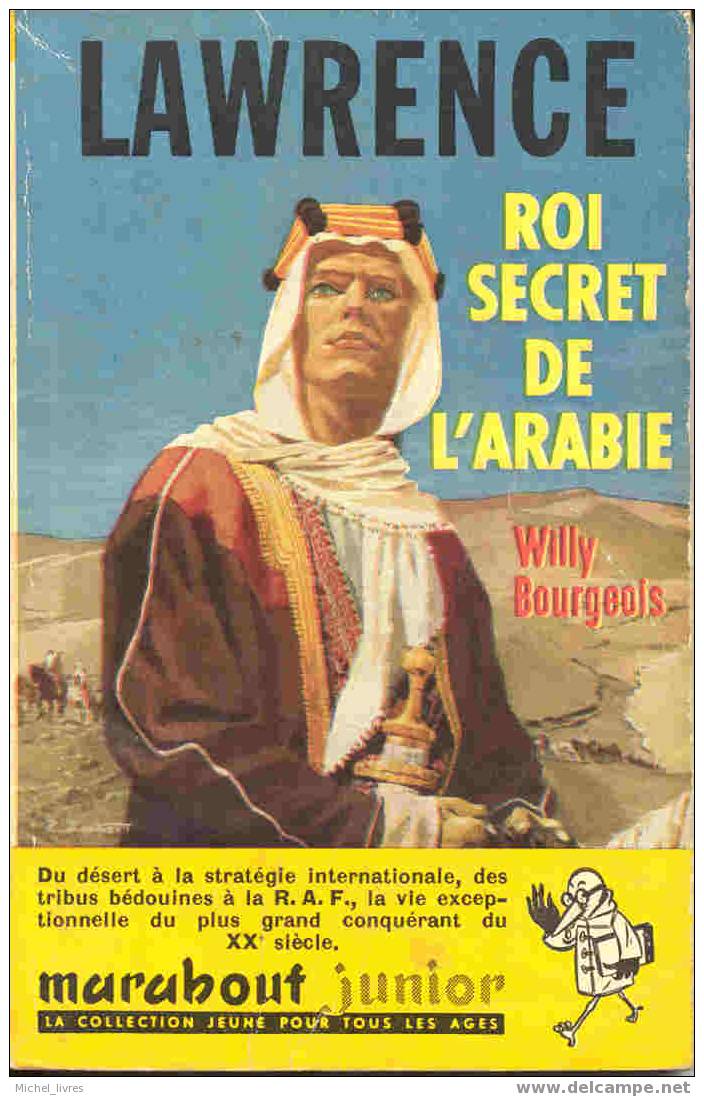 Marabout Junior - MJ 123 - Willy Bourgeois - Lawrence Roi Secret De L'Arabie - EO 1958 - BE - Marabout Junior