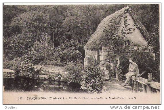 TONQUEDEC (C DU N) 356 VALLEE DU GUER MOULIN DE COAT MORVAN ND 1925 - Other & Unclassified