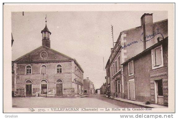 VILLEFAGNAN (CHARENTE) 5715 LA HALLE ET LA GRANDE RUE - Villefagnan