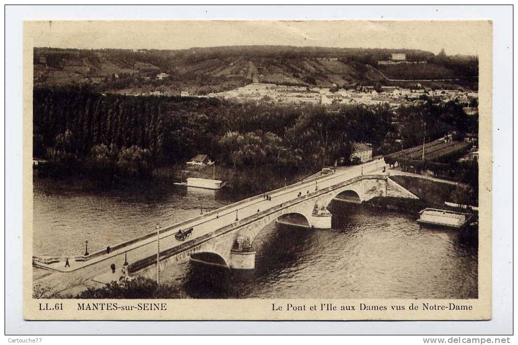 P7 - MANTES-sur-SEINE - Le Pont Et L'Île Aux Dames Vus De Notre-Dame - Mantes La Ville