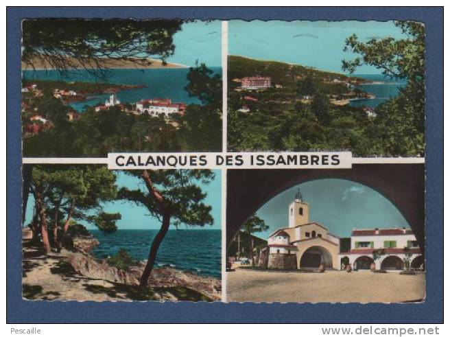 83 - CP CALANQUES DES ISSAMBRES - EDITIONS S.E.P.T. NICE - CIRCULEE EN 1958 - Les Issambres